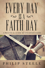 Load image into Gallery viewer, Every Day Is a Faith Day