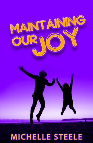 Maintaining Our Joy